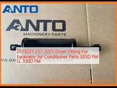 2573227 257-3227 Dryer Fitting For Excavator Air Conditioner Parts 325D FM LL 330D FM